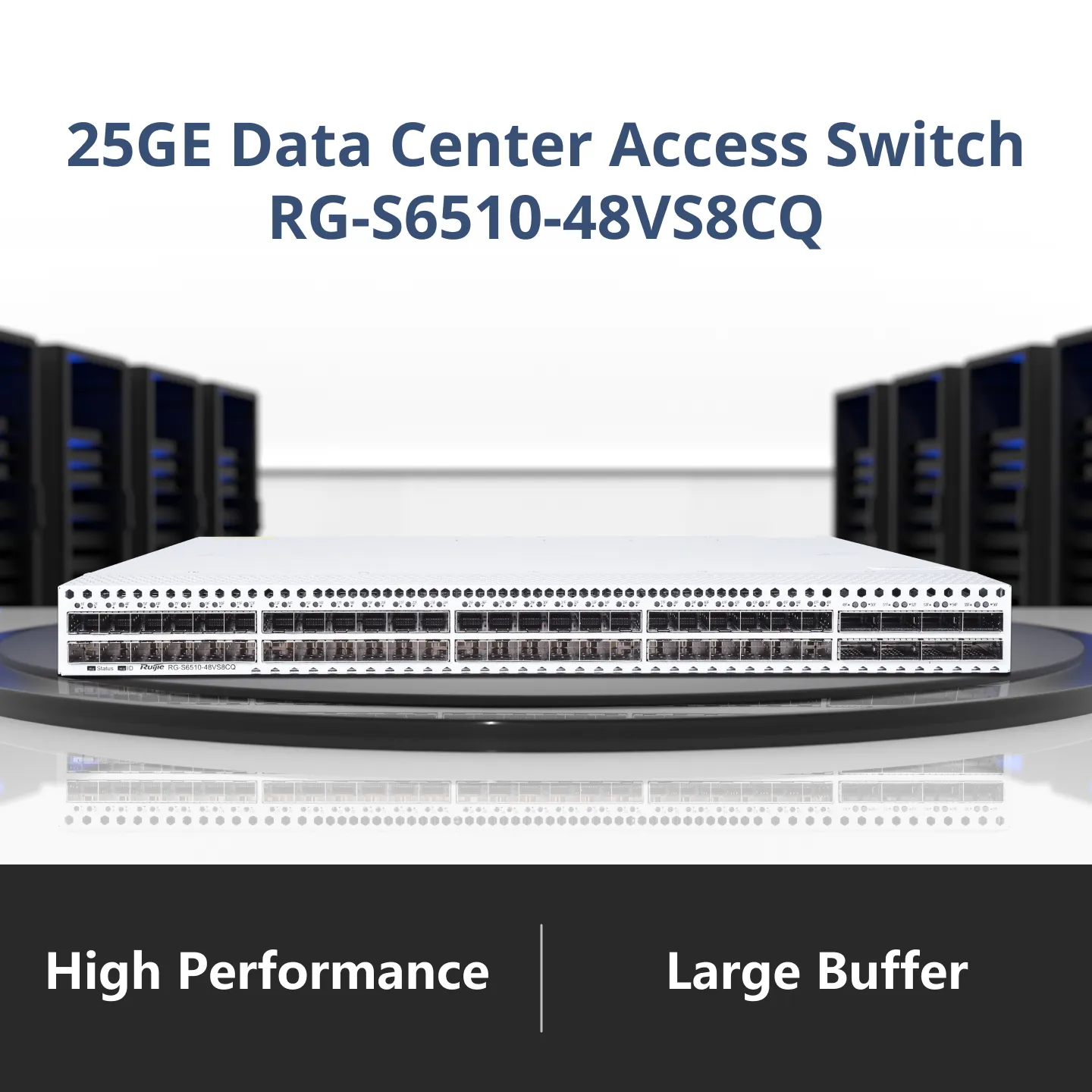 RG-S6510-48VS8CQ Data Center Networking - 2