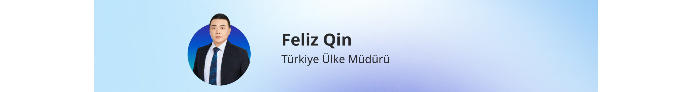 Feliz Qin, Türkiye Ülke Müdürü olarak atandı