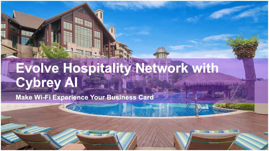 Cybrey hospitality networking solution
